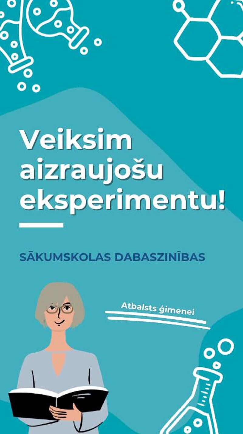 Kā caur praktisku darbošanos varam bērnos rosināt interesi par dabaszinībām? Vai viela tiešām sajaucas ar ūdeni… vai tā tikai izskatās?