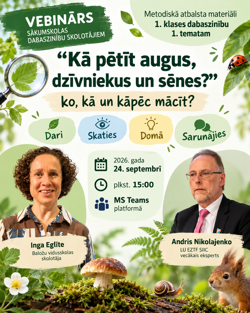 Vebinārs sākumskolas skolotājiem: Kā pētīt augus, dzīvniekus un sēnes 1. klasē?