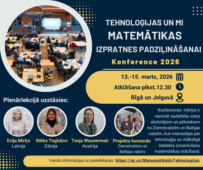 Konference "Tehnoloģijas matemātikas izpratnes padziļināšanai – MI un citi rīki matemātikas stundām"