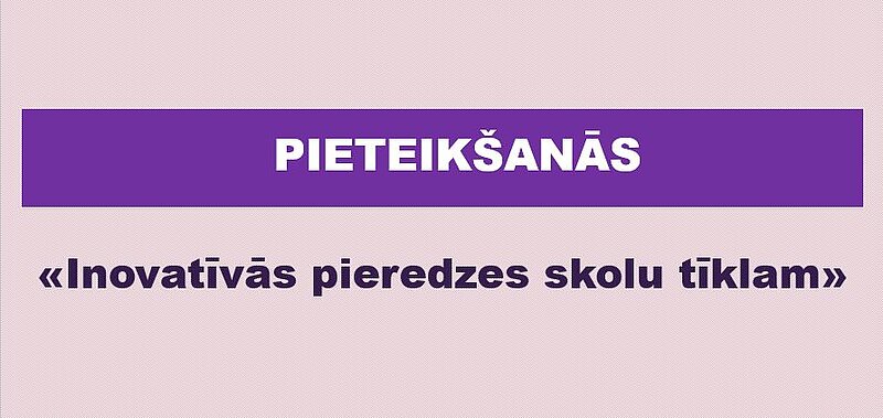 Aicinām pievienoties Inovatīvās pieredzes skolu tīklam!